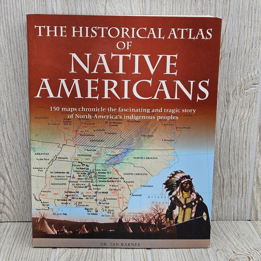 The Historical Atlas of Native Americans Dr Ian Barnes Hardcover 2011 Maps